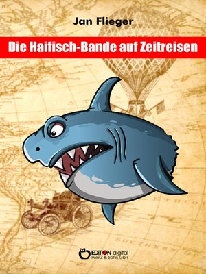 cover image of Die Haifischbande auf Zeitreise